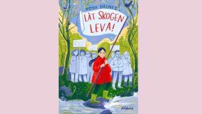 Låt skogen leva! av Nora Dåsnes